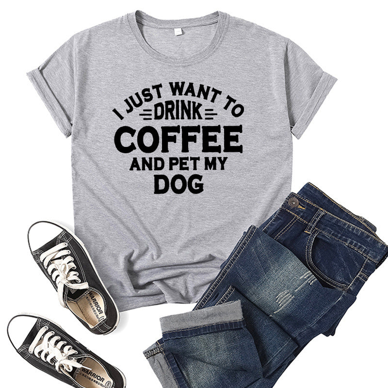 I just want to drink coffee T-shirt