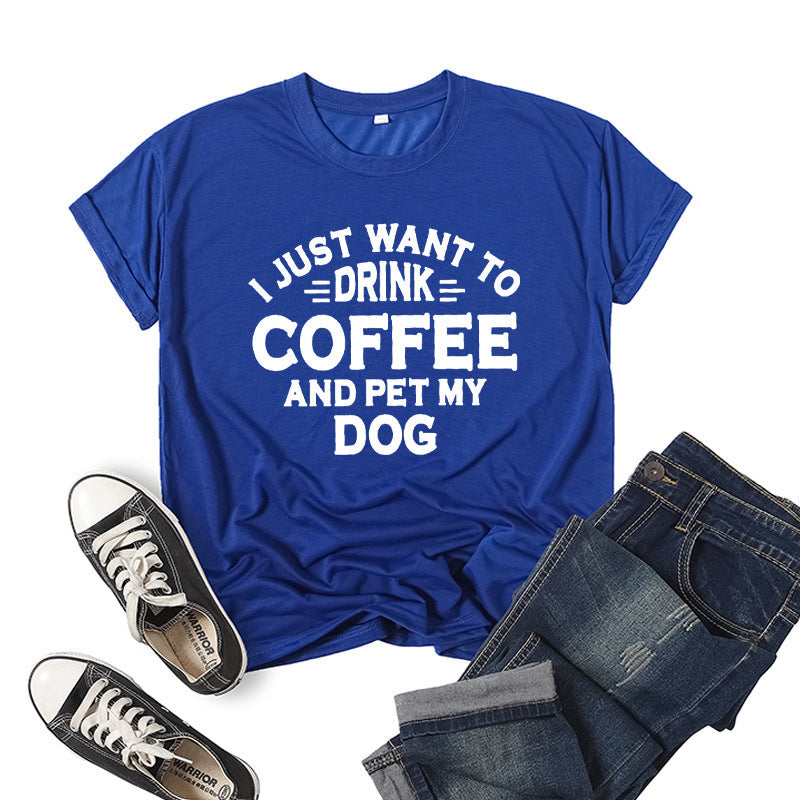 I just want to drink coffee T-shirt
